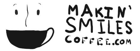 Makin Smiles Coffee